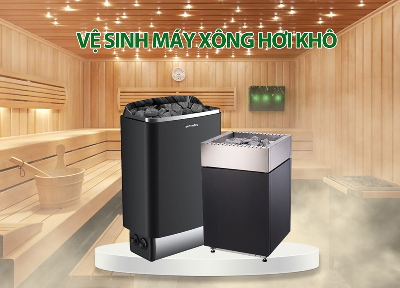 vệ sinh máy xông hơi ướt